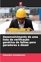 Desenvolvimento de uma lista de verificação genérica de falhas para geradores a diesel 6209395945 Book Cover