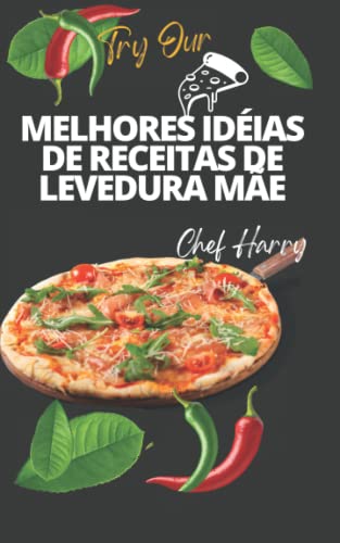 Melhores Idéias de Receitas de Levedura Mãe