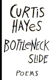 Bottleneck Slide: Poems