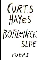 Bottleneck Slide: Poems 0578411350 Book Cover
