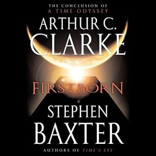 Firstborn Audiolibro Por Stephen Baxter, Arthur C. Clarke arte de portada