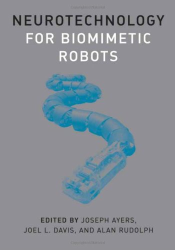 Neurotechnology for Biomimetic Robots (Bradford Books)