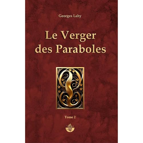 Le Verger des Paraboles - t2 Audiolibro Por Georges LAHY arte de portada