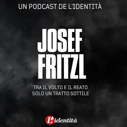 Josef Fritzl il mostro dietro la porta