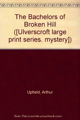 The Bachelors Of Broken Hill (U) [Large Print] 0854562966 Book Cover