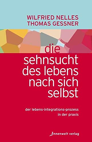Die Sehnsucht des Lebens nach sich selbst: Der
