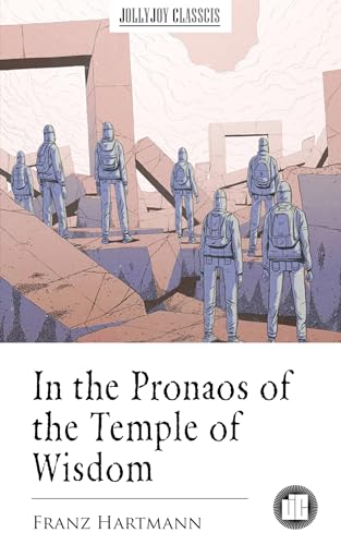 In the Pronaos of the Temple of Wisdom (English Edition)