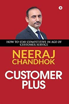 Paperback Customer Plus: How To Stay Competitive In Age Of Customer Service Book