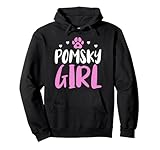 Pomsky Girl Funny Pomsky Owner Dog Lover Sweat à Capuche