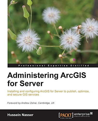 Administering ArcGIS for Server view 2