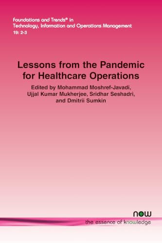 Lessons from the Pandemic for Healthcare Operations (Foundations and Trends(r) in Engineering)