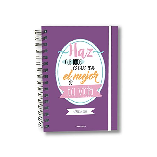 'Qué Way . – Agenda 2017 » 1 jour par page Faisceau que tous les jours sont le meilleur de tu vida, boîtier violet