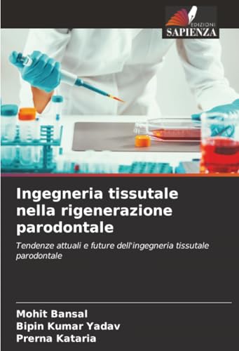 Ingegneria tissutale nella rigenerazione parodontale: Tendenze attuali e future dell'ingegneria tissutale parodontale