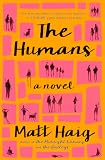The Humans: A Novel
