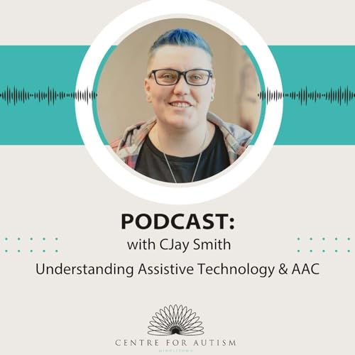 Page de couverture de Understanding Assistive Technology & AAC with CJay Smith