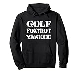 'Golf Foxtrot Yankee' - Funny Snarky Sarcastic Wordplay Pullover Hoodie