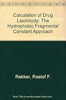Calculation of Drug Lipohilicity: The Hydrophobic Fragmental Constant Approach 3527284222 Book Cover