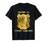 Hecho En Nuevo Laredo Camisa Mexico Shirt Mexican Gifts T-Shirt