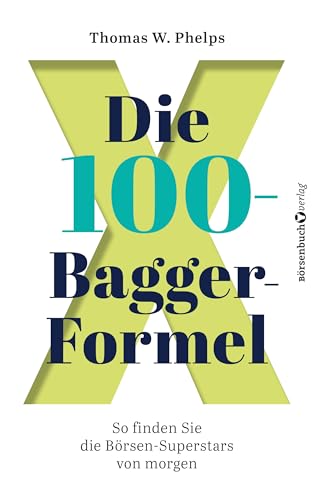 Die 100-Bagger-Formel: So finden Sie die Börsen-Superstars von morgen
