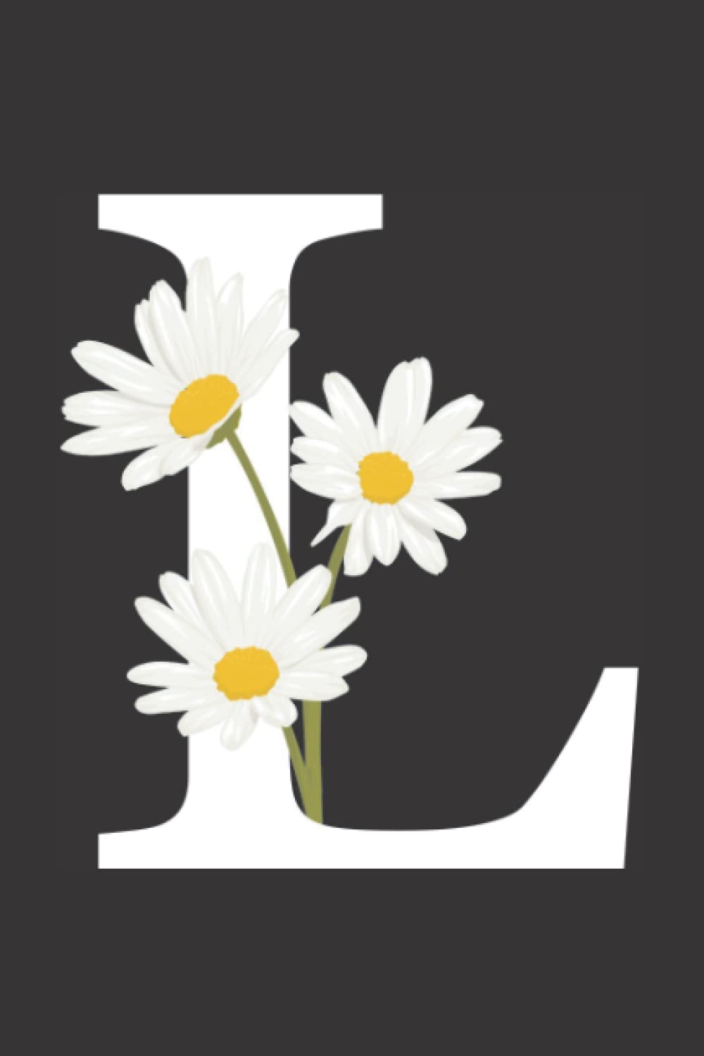 Notebook: Letter L Notebook, Initial L Notebook, Daisy Notebook, Monogram Notebook, Blank Lined Journal