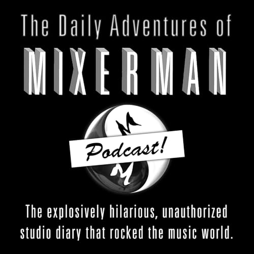 The Daily Adventures of Mixerman : Mixerman: Amazon.co.uk: Books