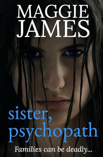 Sister, Psychopath view 2