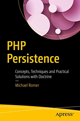 PHP Persistence: Concepts, Techniques and Practical Solutions with Doctrine view 2