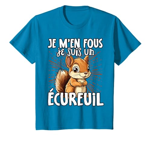 Je M'en Fous Je Suis Un Écureuil - Écureuil Mignon T-Shirt