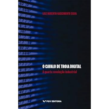 Capa do livro O Cavalo De Troia Digital: A Quarta Revolução Industrial