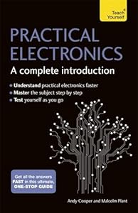 🚨 Practical Electronics: A Complete Introduction: Teach Yourself