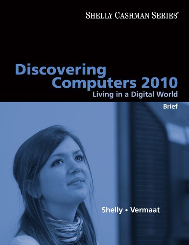 Discovering Computers 2010: Living in a Digital World, Brief (Available Titles Skills Assessment Manager (SAM) - Office 2010)