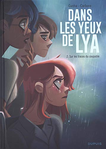Dans les yeux de Lya - tome 2 - Sur les traces du coupable Dans les yeux de Lya - tome 2 - Sur les traces du coupable