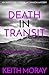 Death In Transit: Murder most foul... (Inspector Torquil McKinnon)