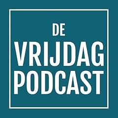 De Vrijdag Podcast omslagafbeelding