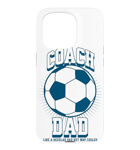 Soccer Coach Dad Like a Regular Dad but Way Cooler Soccer �X�}�z�P�[�X iPhone 15 Pro �p