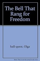 The Bell That Rang for Freedom : The Liberty Bell and its Place in American History B0007E08NS Book Cover