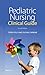 Pediatric Nursing Clinical Guide