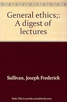 GENERAL ETHICS B0007DWWAQ Book Cover