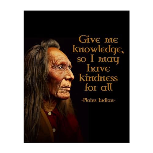 Give Me Knowledge - Inspirational Wall Art Print, Native American Wisdom Wall Art Decor for Cultural Home Decor, Office Decor, Library Decor, & School Decor, Unframed Plains Indian Quote Print - 8x10"