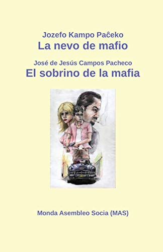La nevo de mafio / El sobrino de la mafia: Televida scenaro / Audiovisual (Mas-Libro) (Esperanto Edition)