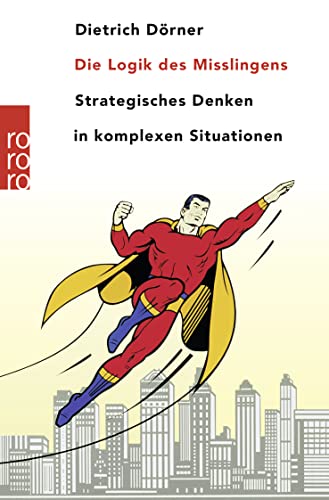 Die Logik des Mißlingens: Strategisches Denken ... [German] 3499615789 Book Cover