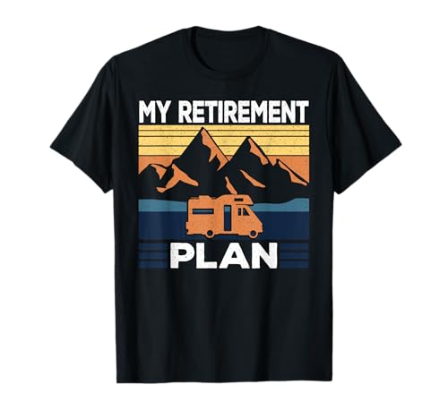 Camping Motorhome Campervan Retro Vintage My Retirement Plan...