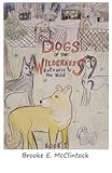 Dogs of the Wilderness: Entrance to the Wild