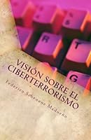 Una visión sobre el ciberterrorismo 1468137891 Book Cover