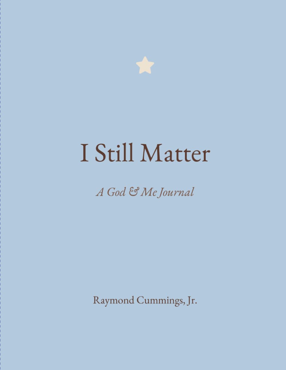 I Still Matter: A God & Me Journal