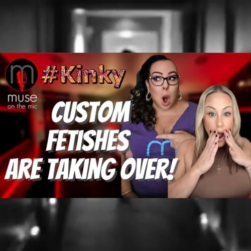 The Internet Made Kinks Mainstream&hellip; And It Got WEIRD 👀 | Ep.37