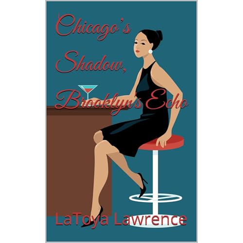 Enjoy Chicago&amp;rsquo;s Shadow, Brooklyn's Echo from LaToya Lawrence episode artwork