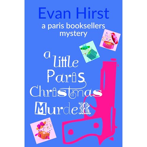 A LITTLE PARIS CHRISTMAS MURDER by Evan Hirst episode artwork