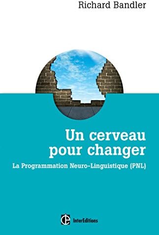 Amazon.fr - Un cerveau pour changer - La Programmation Neuro ...