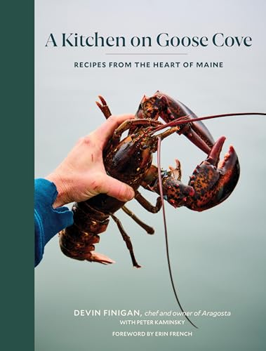 A Kitchen on Goose Cove: Recipes from the Heart of Maine